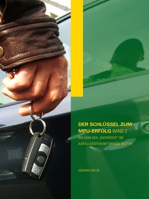 cover image of Der Schlüssel zum MPU-Erfolg Band 2